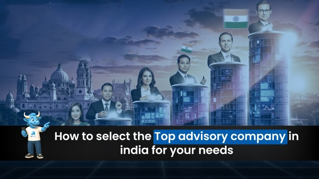 How to Choose the Top Advisory Company in India
